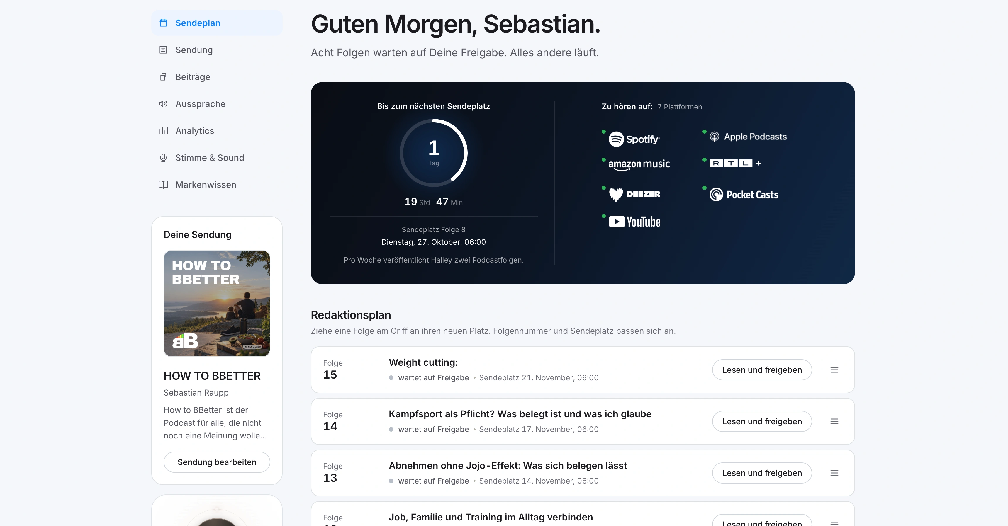 Sebastians Startseite mit nächstem Sendeplatz, sieben Plattformen und Redaktionsplan zur Freigabe